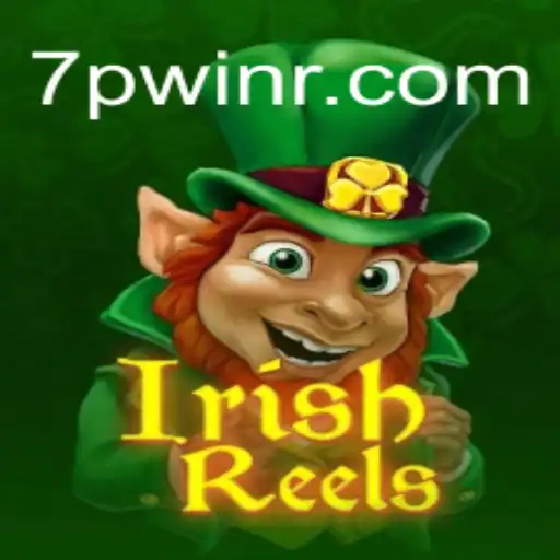Exploring the Thrilling World of IrishReels with the Exciting 7PWIN Feature