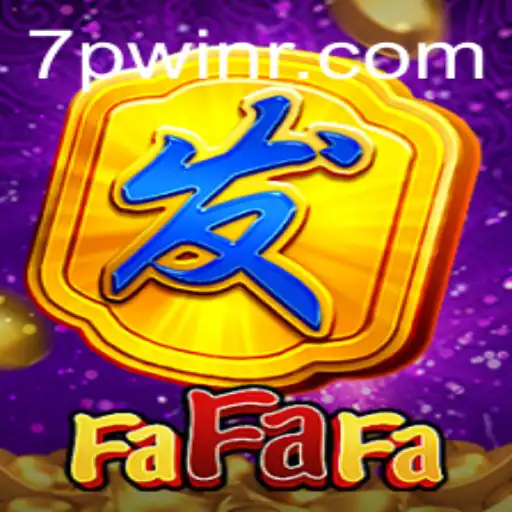 Exploring the Exciting World of FaFaFa and Mastering the 7PWIN Strategy