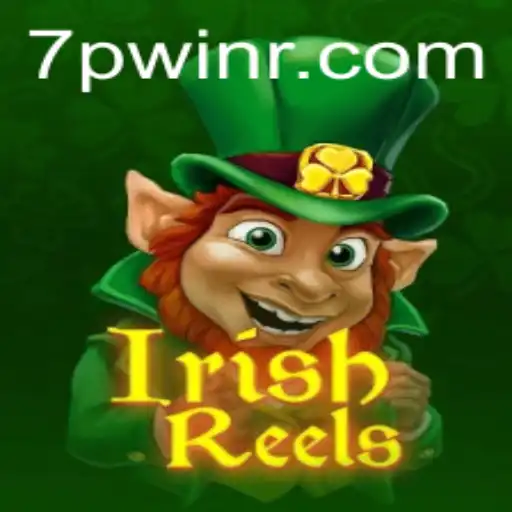 Exploring the Thrilling World of IrishReels with the Exciting 7PWIN Feature