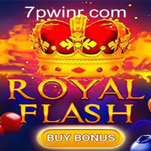 Dive into the Thrilling World of RoyalFlashBuyBonus with 7PWIN