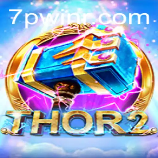 Discover Thor2: A Riveting Journey with the 7PWIN Strategy